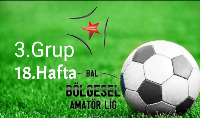 Bal Ligi 3.Grupta Haftanın Maçları