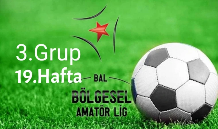 Bal Ligi 3.Grupta Haftanın Maçları